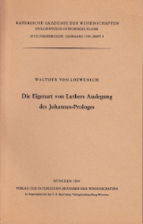 Die Eigenart von Luthers Auslegung des Johannes-Prologes