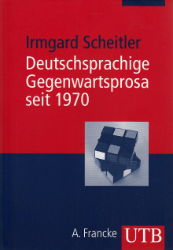 Deutschsprachige Gegenwartsprosa seit 1970