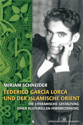 Federico García Lorca und der islamische Orient