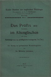 Das Präfix uz- besonders im Altenglischen mit einem Anhange über das präfigierte westgerman. *ô- (*â-)