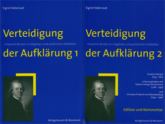 Verteidigung der Aufklärung: Friedrich Nicolai in religiösen und politischen Debatten (Epistemata - Würzburger wissenschaftliche Schriften. Reihe Literaturwissenschaft)