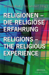 Religionen - Die Religiöse Erfahrung/Religions - The Religious Experience