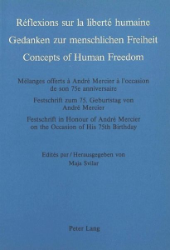 Réflexions sur la liberté humaine/Gedanken zur menschlichen Freiheit/Concepts of Human Freedom