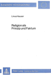 Religion als Prinzip und Faktum