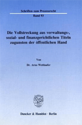 Die Vollstreckung aus verwaltungs-, sozial- und finanzgerichtlichen Titeln zugunsten der öffentlichen Hand