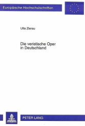 Die veristische Oper in Deutschland