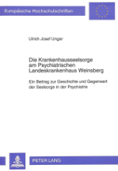 Die Krankenhausseelsorge am Psychiatrischen Landeskrankenhaus Weinsberg