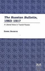 «The Russian Bulletin», 1863-1917