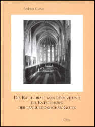 Die Kathedrale von Lodève und die Entstehung der languedokischen Gotik