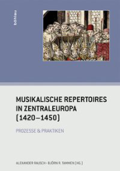 Musikalische Repertoires in Zentraleuropa (1420-1450)