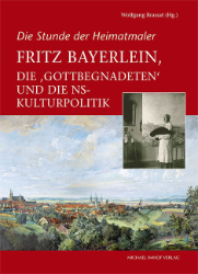 Buchcover Die Stunde der Heimatmaler - Fritz Bayerlein, die "Gottbegnadeten" und ...
