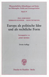 Europa als politische Idee und als rechtliche Form