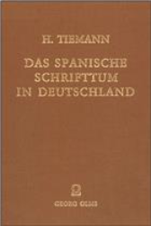 Das spanische Schrifttum in Deutschland