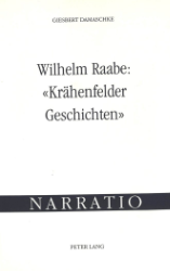 Wilhelm Raabe: «Krähenfelder Geschichten» - Damaschke, Giesbert