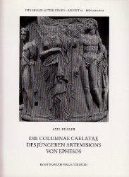 Die columnae caelatae des jüngeren Artemisions von Ephesos