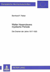 Walter Hasenclevers mystische Periode