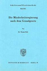 Die Minderheitsregierung nach dem Grundgesetz