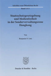 Staatsschutzgesetzgebung und Medienfreiheit in der Sonderverwaltungszone Hongkong