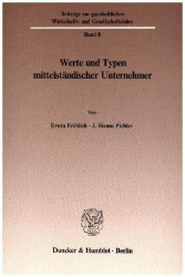 Werte und Typen mittelständischer Unternehmer