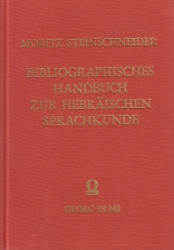 Bibliographisches Handbuch über die theoretische und praktische Literatur für hebräische Sprachkunde