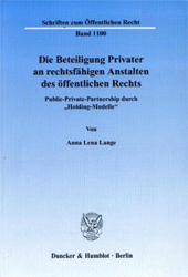 Die Beteiligung Privater an rechtsfähigen Anstalten des öffentlichen Rechts