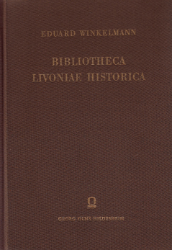Bibliotheca Livoniae historica