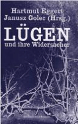 Lügen und ihre Widersacher