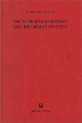 Die Titeleinfassungen der Reformationszeit