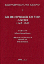 Die Ratsprotokolle der Stadt Kempen 1623-1636