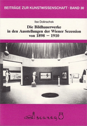 Die Bildhauerwerke in den Ausstellungen der Wiener Sezession von 1898-1910