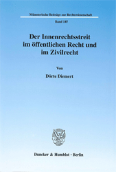 Der Innenrechtsstreit im öffentlichen Recht und im Zivilrecht