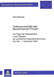 Volkssouveränität oder Monarchisches Prinzip? - Nitschke, Wolf