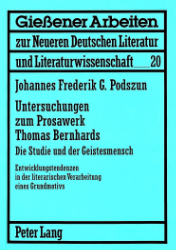 Untersuchungen zum Prosawerk Thomas Bernhards