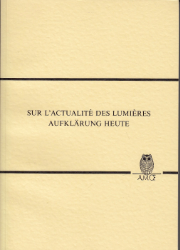 Sur l'actualité des lumières - Aufklärung heute