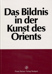 Das Bildnis in der Kunst des Orients