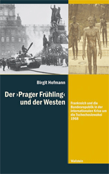 Der »Prager Frühling« und der Westen - Hofmann, Birgit
