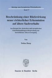 Beschränkung einer Rückwirkung neuer richterlicher Erkenntnisse auf ältere Sachverhalte