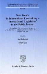 New Trends in International Lawmaking - International 'Legislation' in the Public Interest