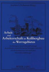 Arbeit und Arbeiterschaft im Kalibergbau des Werragebietes