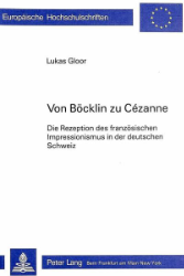 Von Böcklin zu Cézanne. - Gloor, Lukas
