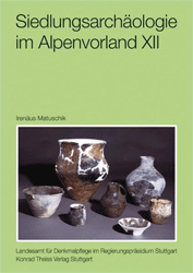 Siedlungsarchäologie im Alpenvorland XII. Die Keramikfunde von Hornstaad-Hörnle I-VI
