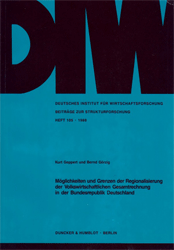 Möglichkeiten und Grenzen der Regionalisierung der Volkswirtschaftlichen Gesamtrechnung in der Bundesrepublik Deutschland