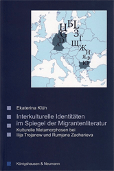 Interkulturelle Identitäten im Spiegel der Migrantenliteratur - Klüh, Ekaterina