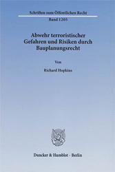 Abwehr terroristischer Gefahren und Risiken durch Bauplanungsrecht