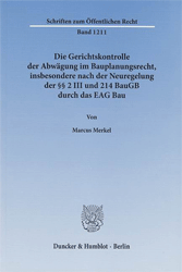 Die Gerichtskontrolle der Abwägung im Bauplanungsrecht,