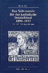 Der Volksverein für das katholische Deutschland 1890-1933