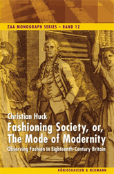 Fashioning Society, or, The Mode of Modernity