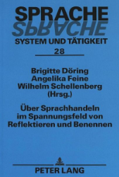 Über Sprachhandeln im Spannungsfeld von Reflektieren und Benennen