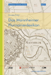 Das Mannheimer Flurnamenlexikon