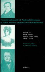 The Internationality of National Literatures in Either America: Transfer and Transformation. Vol I/2: